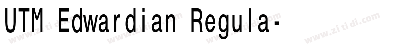 UTM Edwardian Regula字体转换
